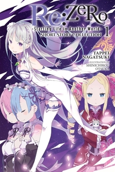 Paperback RE: Zero -Starting Life in Another World- Short Story Collection, Vol. 1 (Light Novel): Volume 1 Book