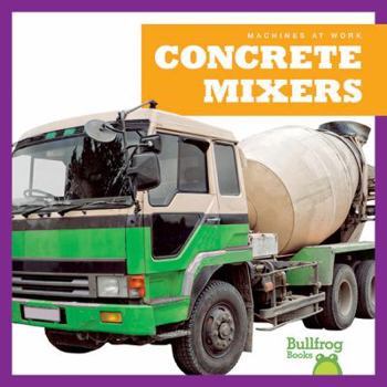 Hardcover Concrete Mixers Book