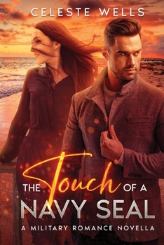 Paperback The Touch of a Navy SEAL: A military romance novella Book
