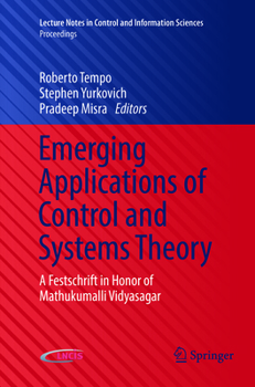 Paperback Emerging Applications of Control and Systems Theory: A Festschrift in Honor of Mathukumalli Vidyasagar Book
