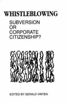 Hardcover Whistleblowing: Subversion or Corporate Citizenship? Book