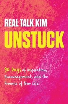 Hardcover Unstuck: 90 Days of Inspiration, Encouragement, and the Promise of New Life (90-Day Devotional) Book