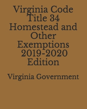 Paperback Virginia Code Title 34 Homestead and Other Exemptions 2019-2020 Edition Book