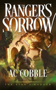 Ranger's Sorrow : The King's Ranger Book 4