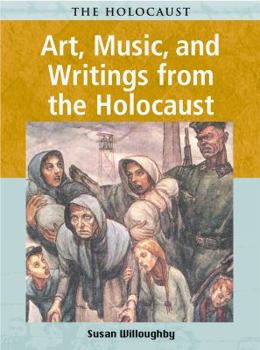 Paperback Art, Music, and Writings from the Holocaust Book