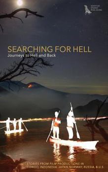 Paperback Searching for Hell: Journeys to Hell and Back Book