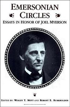 Hardcover Emersonian Circles: Essays in Honor of Joel Myerson Book