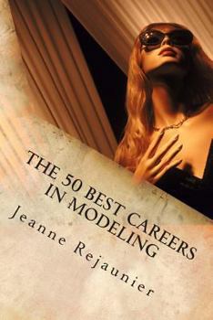 Paperback The 50 Best Careers in Modeling Book