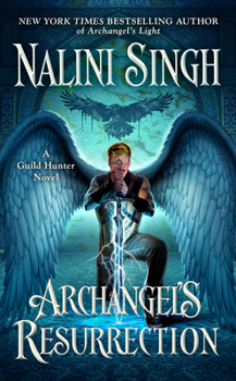 Archangel's Resurrection - Book #15 of the Guild Hunter