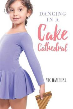 Paperback Dancing in a Cake Cathedral Book