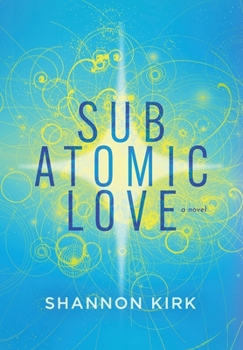 Hardcover Subatomic Love Book