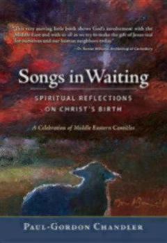 Hardcover Songs in Waiting: Spiritual Reflections on Christ's Birth Book