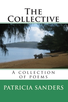 Paperback The Collective: A Collection Of Poems Book