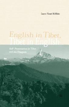 Paperback English in Tibet, Tibet in English: Self-Presentation in Tibet and the Diaspora Book