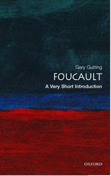 Foucault: A Very Short Introduction - Book  of the Oxford's Very Short Introductions series