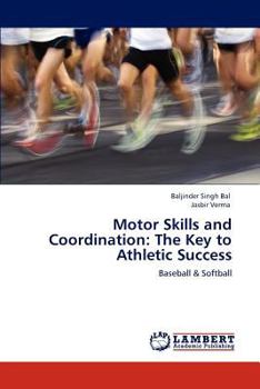 Paperback Motor Skills and Coordination: The Key to Athletic Success Book