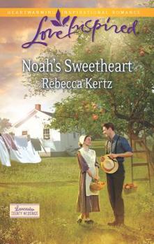Noah's Sweetheart - Book #1 of the Lancaster County Weddings