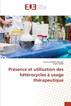 Paperback Présence et utilisation des hétérocycles à usage thérapeutique [French] Book