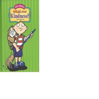 Hardcover What about Kindness?: Will & Wisdom Book: Bilingual - English/Spanish [Spanish] Book