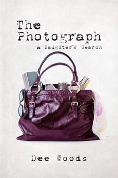 Hardcover The Photograph: A Daughter's Search Book