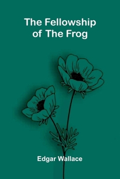 Paperback The Fellowship of the Frog Book