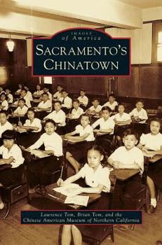 Sacramento's Chinatown - Book  of the Images of America: California