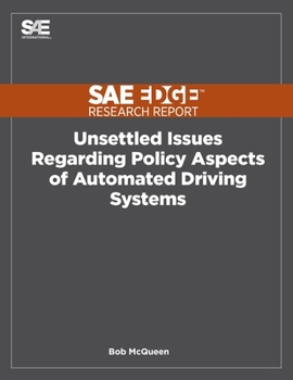 Paperback Unsettled Issues Regarding Policy Aspects of Automated Driving Systems Book