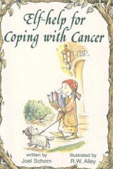 Paperback Elf-Help for Coping with Cancer Book