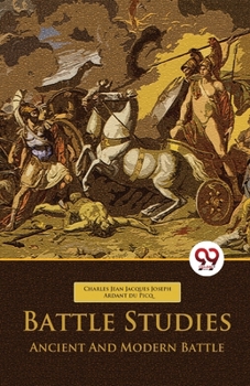 Paperback Battle Studies Ancient And Modern Battle Book