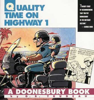 Paperback Quality Time on Highway 1: A Doonesbury Book