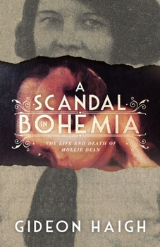 Paperback A Scandal in Bohemia: The Life and Death of Mollie Dean Book