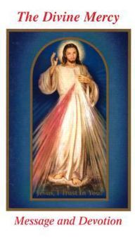Paperback The Divine Mercy Message and Devotion: With Selected Prayers from the Diary of St. Maria Faustina Kowalska Book