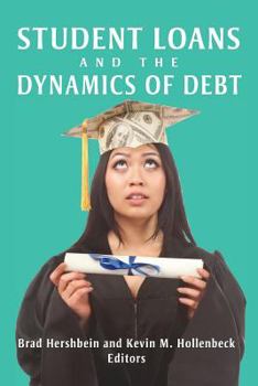Paperback Student Loans and the Dynamics of Debt Book