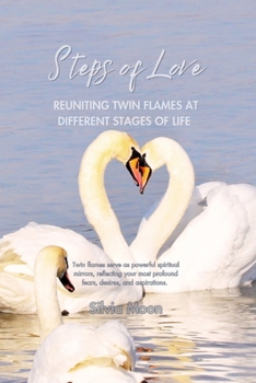 Steps of Love: Reuniting Twin Flames at Different Stages of Life