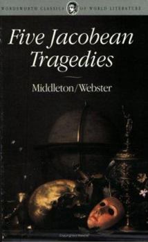 Hardcover Five Jacobean Tragedies the Revenger's Tragedy Book