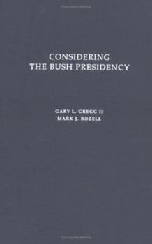 Hardcover Considering the Bush Presidency Book
