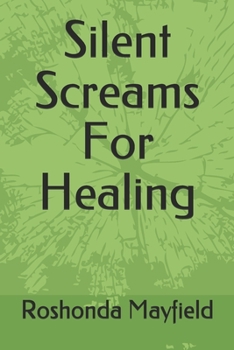 Paperback Silent Screams For Healing Book