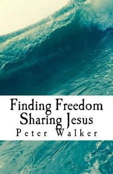 Paperback Finding Freedom Sharing Jesus Book