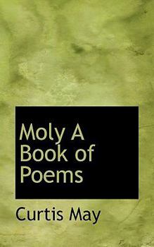 Paperback Moly a Book of Poems Book