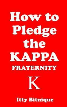Paperback How to Pledge the Kappa Fraternity Book