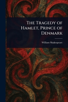 Paperback The Tragedy of Hamlet, Prince of Denmark Book