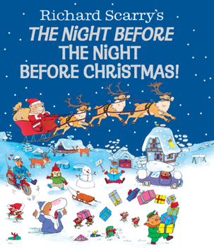Hardcover Richard Scarry's the Night Before the Night Before Christmas! Book