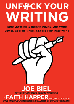 Paperback Unfuck Your Writing: Write Better, Reach Readers, & Share Your Inner World Book