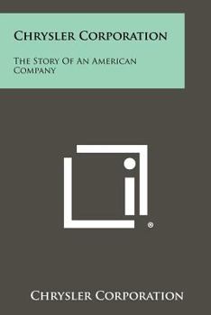 Paperback Chrysler Corporation: The Story of an American Company Book