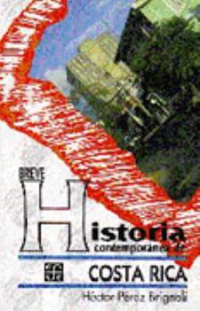 Paperback Breve Historia Contemporanea de Costa Rica Book