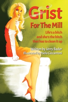 Paperback Grist For The Mill: You Can't Escape Your Past Book