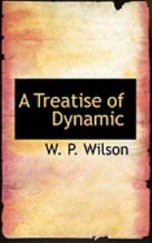 Paperback A Treatise of Dynamic Book