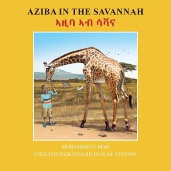 Paperback Aziba in the Savannah: English - Tigrinya Bilingual Edition [Tigrinya] Book