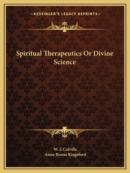 Paperback Spiritual Therapeutics Or Divine Science Book