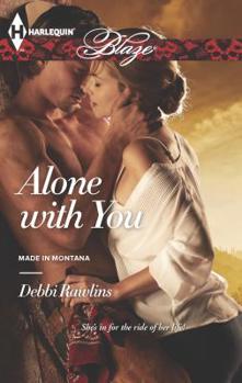 Alone with You - Book #7 of the Made in Montana